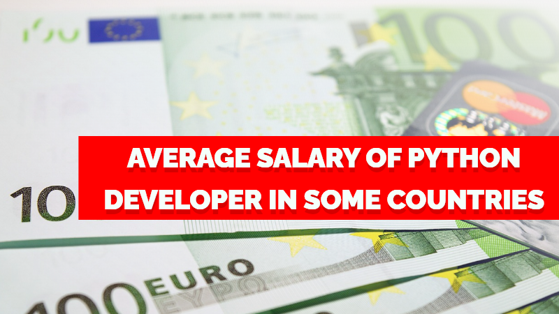 Average Salary of Python Developer in Some Countries